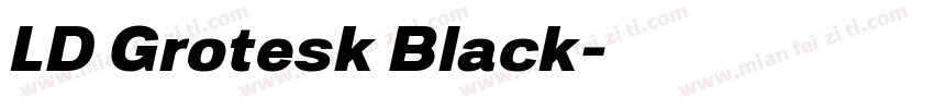 LD Grotesk Black字体转换